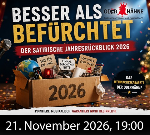 Besser als bef�rchtet (Schriller die Glocken nie klingen) - Bad Freienwalde - 21.11.2026 19:00