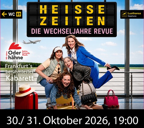 Hei�e Zeiten- Das Wechseljahre Musical - Bad Freienwalde - 30.10.2026 19:00