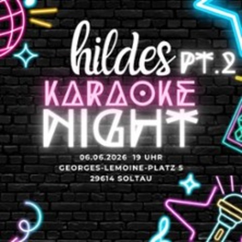 hildes Karaokenight pt. 2 - SOLTAU - 06.06.2026 19:00