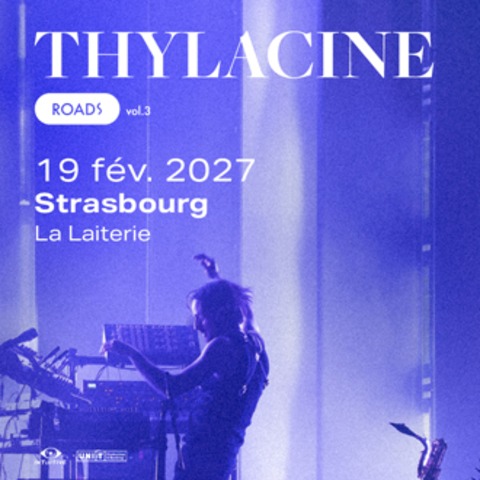 Thylacine + Guest - Stra�burg - 19.02.2027 20:00