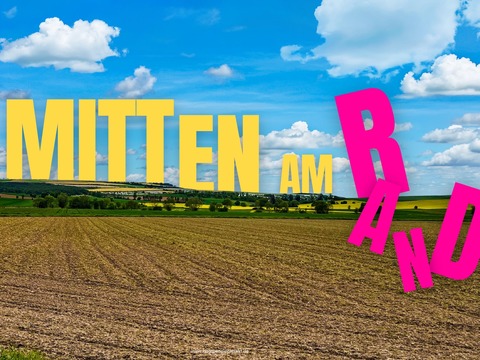 MITTEN AM RAND - Ein Theaterst�ck aus unseren Grenzgebieten - Duderstadt - 22.08.2026 19:30