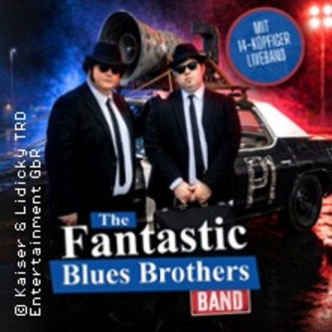 The Fantastic Blues Brothers Band - ON A MISSION FROM GOD TOUR - K�LN - 25.06.2027 20:00