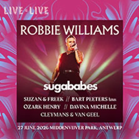 Live is Live 2026 - Robbie Williams - ANTWERPEN - 27.06.2026 00:00