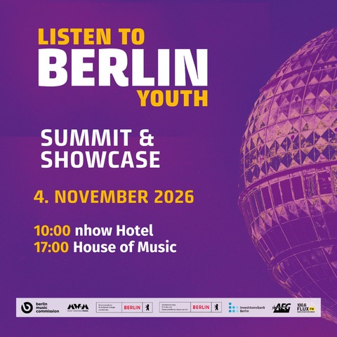Listen to Berlin: Youth - Dein Sprungbrett in die Musikbranche - Berlin - 04.11.2026 10:00