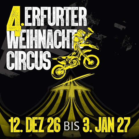 4. Erfurter Weihnachtscircus - Einfach Machen! - Erfurt - 17.12.2026 19:30