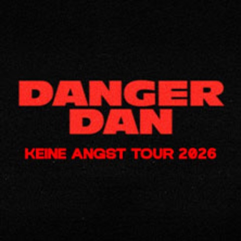 Danger Dan - WIEN - 20.12.2026 20:00