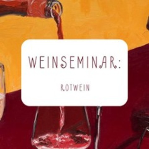 Rotwein Weinseminar - AUGSBURG - 26.09.2026 19:30