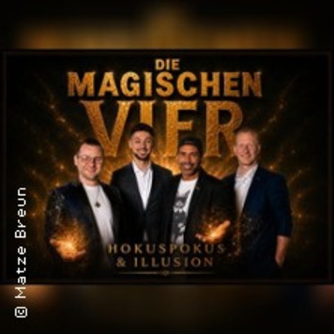 Die Magischen 4 | Hokuspokus & Illusion - NEUMARKT I.D. OBERPFALZ - 25.09.2026 20:00