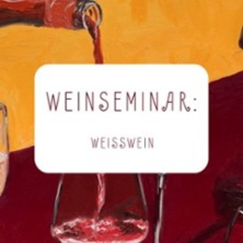 Wei�wein Seminar - AUGSBURG - 11.07.2026 19:30