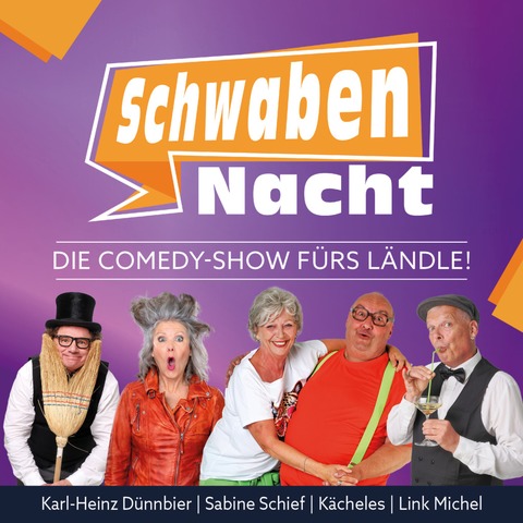 Die Comedy-Show f�rs L�ndle! - SchwabenNacht Gro�bottwar - Gro�bottwar - 12.03.2027 20:00