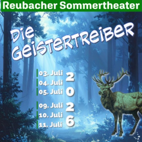 Die Geistertreiber - Generalprobe | Eine Wildererkom�die von Lisa Han�ffner - Rot am See - Reubach - 02.07.2026 20:30
