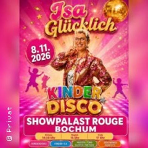 Kinderdisco Isa Gl�cklich Bochum - BOCHUM - 08.11.2026 15:00