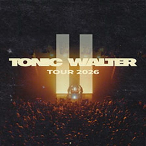 Tonic Walter - II Tour 2026 - WIEN - 02.12.2026 20:00