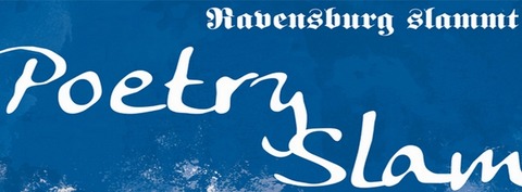 Ravensburger Poetry Slam - Kommt zu Wort! - Ravensburg - 19.09.2026 20:00