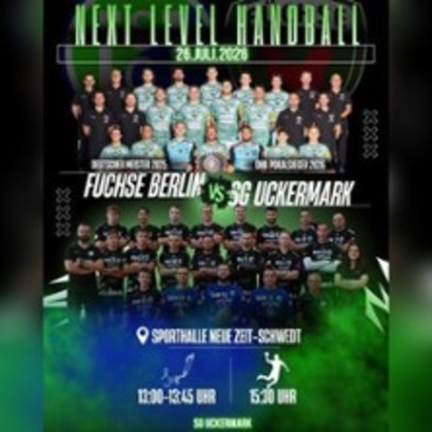 SG Uckermark vs. F�chse Berlin - SCHWEDT - 26.07.2026 13:00