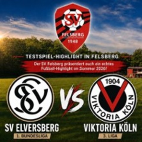 Testspiel SV Elversberg - Viktoria K�ln - �BERHERRN-FELSBERG - 17.07.2026 18:00