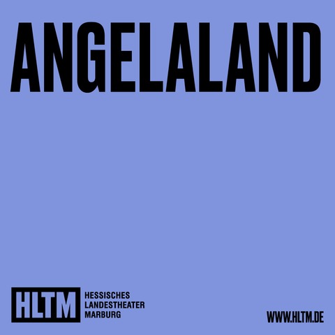 Angelaland - Juliane Hendes / 14+ - Marburg - 29.01.2027 19:30