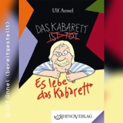 Das Kabarett ist tot! | Ulf Annel & Mr. Speedfinger am Klavier - GRAAL-M�RITZ - 06.07.2026 19:30