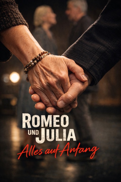 Romeo und Julia - Alles auf Anfang - Bad Arolsen - 24.10.2026 19:30