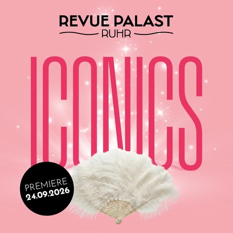 ICONICS - Premiere - Herne - 24.09.2026 20:00