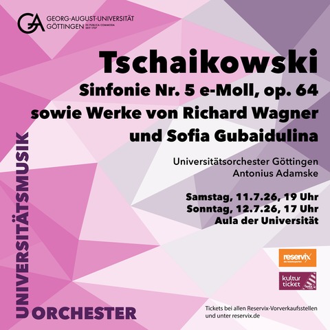 Tschaikowski - Wagner - Gubaidulina - Universit�tsmusik G�ttingen, Leitung: Antonius Adamske - G�ttingen - 12.07.2026 17:00
