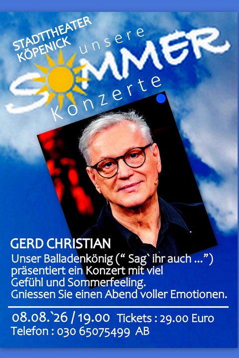 Unser Sommerkonzert mit Gerd Christian - Schlagers�nger und ddr Star - Berlin - 07.08.2026 19:00