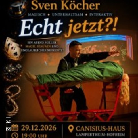 Echt Jetzt ?! - Lampertheim - 29.12.2026 19:00