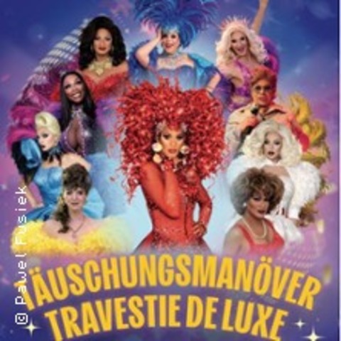 T�uschungsman�ver Travestie Show - Let`s Party - Bernau bei Berlin - 19.02.2027 20:00