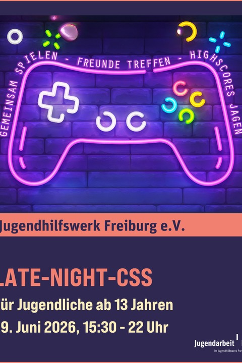 Late Night Computerspielschule - Freiburg - 19.06.2026 15:30