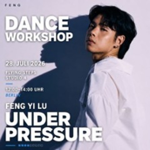 fengyilu - Under Pressure Dance Workshop - BERLIN - 28.06.2026 12:00