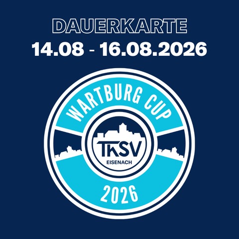 Wartburg Cup 2026 | Dauerkarte - Eisenach - 14.08.2026 00:00