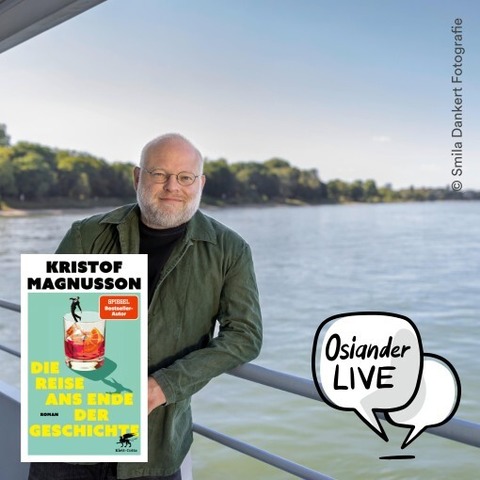 Literatur Live | Kristof Magnusson | Die Reise ans Ende der Geschichte - Schw�bisch Hall - 17.09.2026 19:30