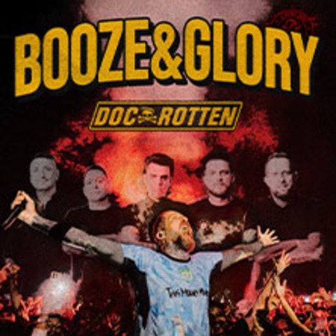 Booze & Glory - plus: Doc Rotten - Schweinfurt - 23.10.2026 20:00