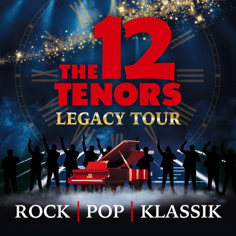 The 12 Tenors - Legacy Tour - Rosenheim - 31.01.2027 20:00