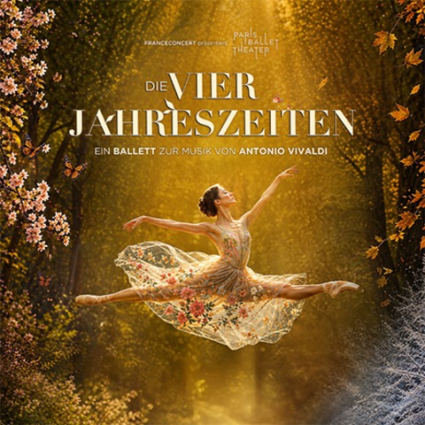 DIE VIER JAHRESZEITEN - BALLETT - FRANCECONCERT - Frankfurt am Main - 30.10.2026 20:00