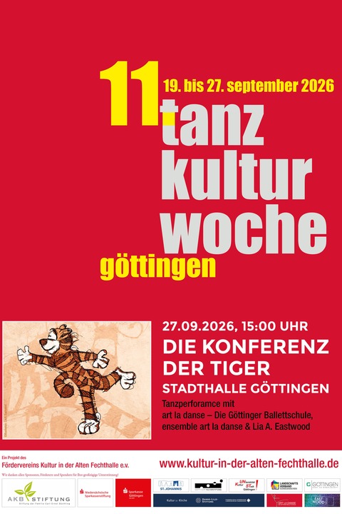 11. Tanz-Kultur-Woche 2026 - Die Konferenz der Tiger - G�ttingen - 27.09.2026 15:00