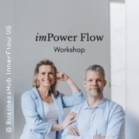 imPower Flow - Workshop | Praxiserprobte Strategien f�r mehr Wirkung - Heilbronn - 20.10.2026 13:00