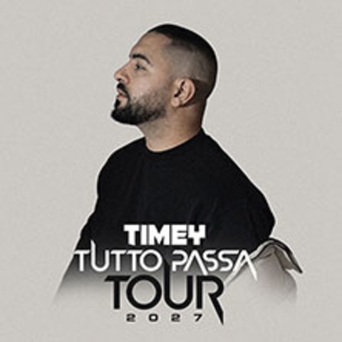 Timey -Tutto Passa Tour - Berlin - 18.02.2027 20:00