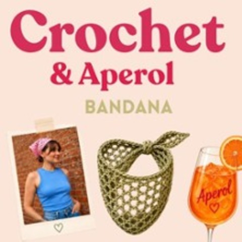 Crochet & Aperol Bandana Edition - AUGSBURG - 17.07.2026 18:00