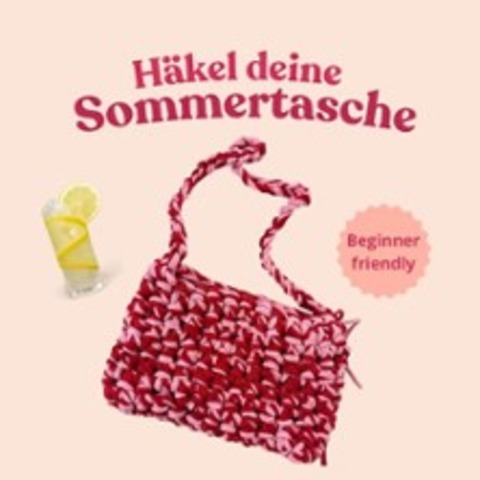 H�kle deine Sommertasche - AUGSBURG - 24.07.2026 17:00