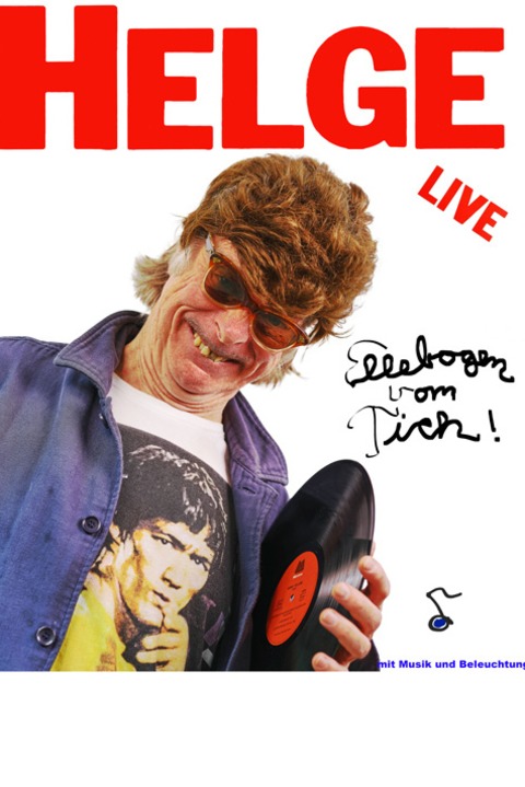 Helge Schneider - Ellebogen vom Tich - Greiz - 08.10.2027 20:00