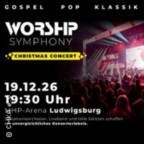 Worship Symphony 2026 - Ludwigsburg - 19.12.2026 19:30