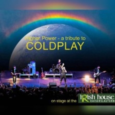 Higher Power plays Coldplay - KAISERSLAUTERN - 14.05.2027 20:30