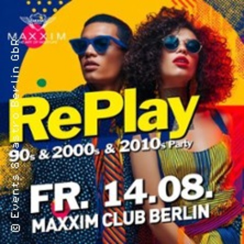 RePlay Party at Maxxim Club Berlin - BERLIN - 14.08.2026 22:30