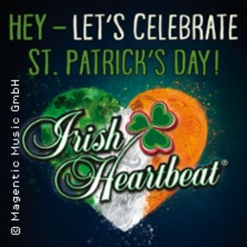 Irish Heartbeat - Hey - let's celebrate St. Patrick's Day! - Hamburg - 05.03.2027 20:00