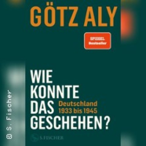 G�tz Aly - Wie konnte das geschehen? - Potsdam - 24.09.2026 20:00