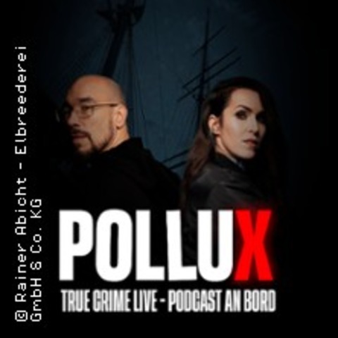 True Crime Live an Bord - Pollux Live - HAMBURG - 23.10.2026 19:00