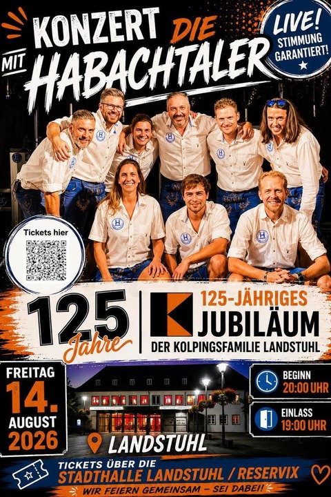 125 Jahre Kolpingsfamilie Landstuhl - Jubil�umsveranstaltung mit den Habachtaler - Landstuhl - 14.08.2026 20:00