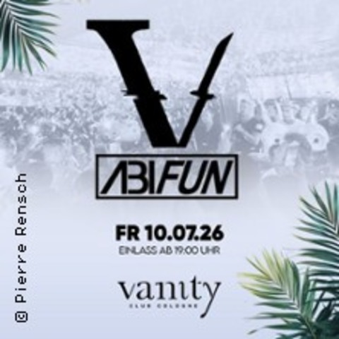 Vanity meets AbiFUN 16+ - K�LN - 10.07.2026 19:00