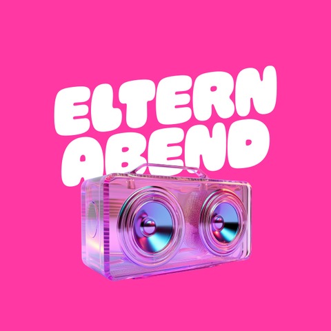 ELTERNABEND L�rrach - Die Early-Disco-Party f�r Mamas, Papas & eure Freund:innen in L�rrach! - L�rrach - 20.02.2027 19:00